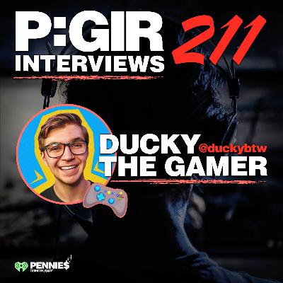 Episode 211: Ducky The Gamer Interview