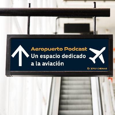 ¡Esto es Aeropuerto Podcast!