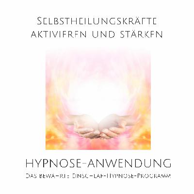 Selbstheilungskräfte aktivieren und stärken: Das bewährte Einschlaf-Hypnose-Programm Selbstheilungskräfte aktivieren und stärken: Das bewährte Einschlaf-Hypnose-Programm
