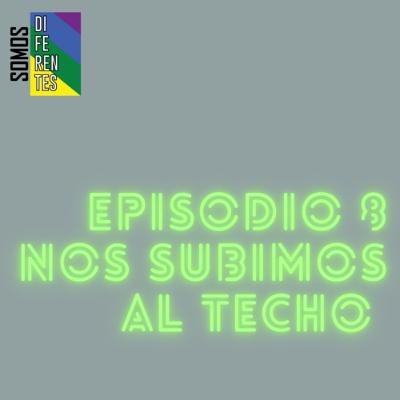 Nos subimos al techo