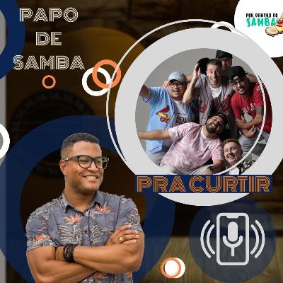 PAPO DE SAMB - PRA CURTIR