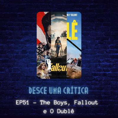 EP51 - The Boys, Fallout, O Dublê