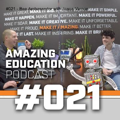 #021 - Bee Ambassador with Jason Vernon #021 - Bee Ambassador with Jason Vernon