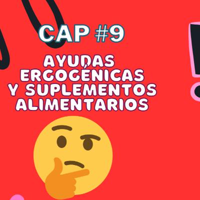 Cap 9: Ayudas Ergogénicas y Suplementos Alimentarios