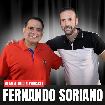 FERNANDO SORIANO (SIDA VS VIDA) | ALAN ALDUCIN PODCAST #13