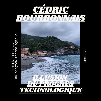 S01E05-Illusion du progrès technologique