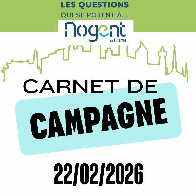 Carnet de campagne du 22/02