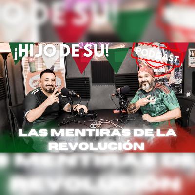 Hijo de su!!! Podcast #41 │ Las Mentiras de la Revolución #méxico #revolución #mentiras #hijodesu Hijo de su!!! Podcast #41 │ Las Mentiras de la Revolución #méxico #revolución #mentiras #hijodesu