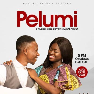 Pelumi - The Musical Stage Play