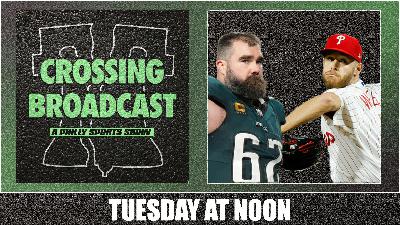 Crossing Broadcast: Kelce Retires, Wheeler Re-Signs, Flyers Rebuild? - March 5th, 2024