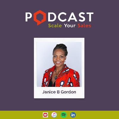 #306 Janice B Gordon - Case Study Success: Data-Driven Hiring and High-Performing Sales Teams #306 Janice B Gordon - Case Study Success: Data-Driven Hiring and High-Performing Sales Teams