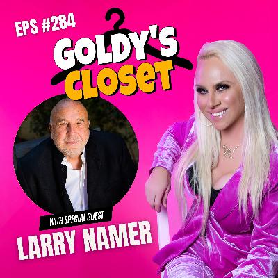 The Man Who Built E! TV — Larry Namer’s Wild Ride Through Global Media - Goldy’s Closet EPS #284 The Man Who Built E! TV — Larry Namer’s Wild Ride Through Global Media - Goldy’s Closet EPS #284