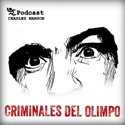 02X01 Charles Manson: Helter Skelter (Criminales del Olimpo)