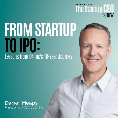 From Startup to IPO: Lessons from Q4 Inc's 18-Year Journey