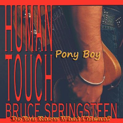 DYKWIM? Cap.610 Pony Boy, Bruce Springsteen. Recita Carlos Maluenda