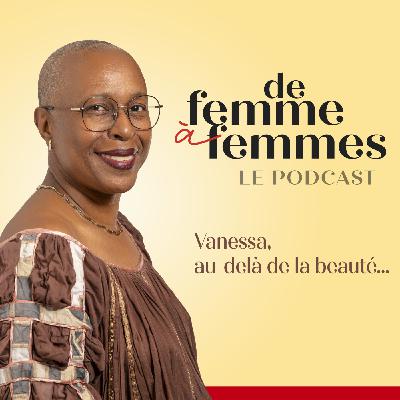 Vanessa, au-delà de la beauté Vanessa, au-delà de la beauté