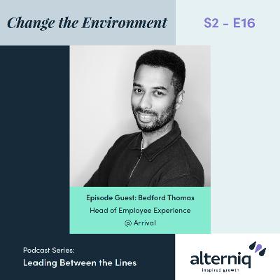 Change the Environment Change the Environment
