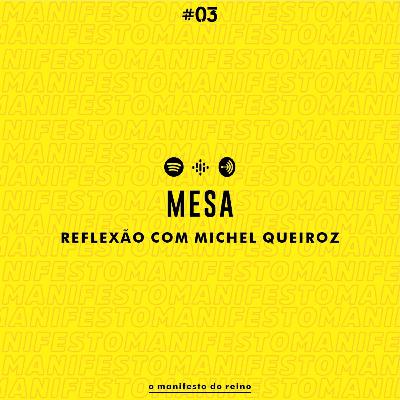 #03 Mesa