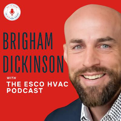 AI Technology for HVAC Leaders to Train Techs & Build High-Converting Culture with Brigham Dickinson
