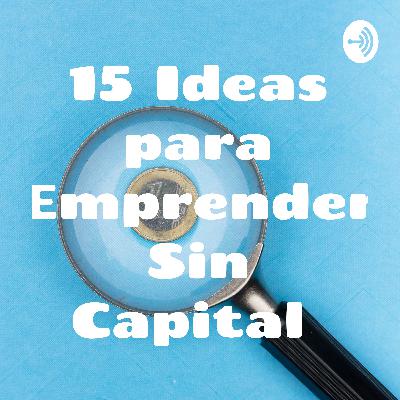 15 Ideas para emprender sin capital en Italia y Europa