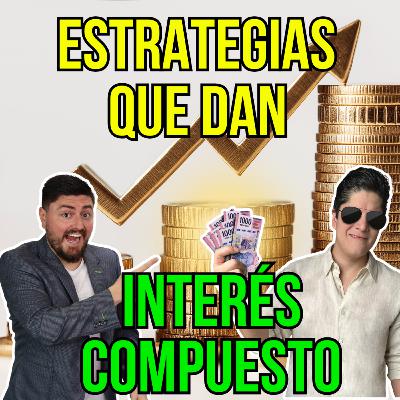 400. Obten el INTERÉS COMPUESTO con estas estrategias 400. Obten el INTERÉS COMPUESTO con estas estrategias