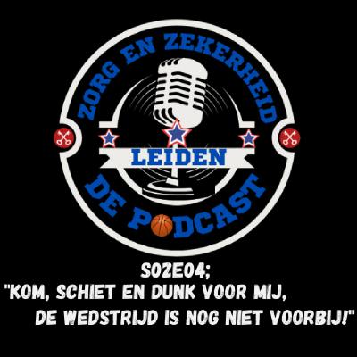 S02E04; “Kom, schiet en dunk voor mij, de wedstrijd is nog niet voorbij!” S02E04; “Kom, schiet en dunk voor mij, de wedstrijd is nog niet voorbij!”