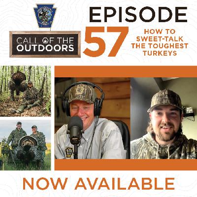 Call of the Outdoors Episode 57: How To Sweet-Talk the Toughest Turkeys