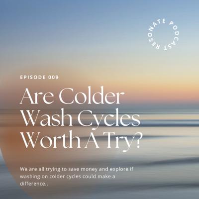 Are Colder Wash Cycles Worth A Try? Are Colder Wash Cycles Worth A Try?
