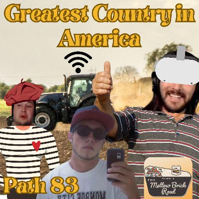 Greatest Country in America | Mellow Brick Road | Path 83