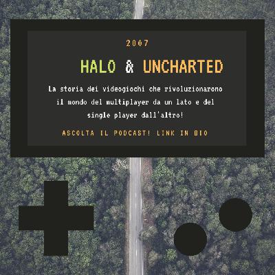 HALO & UNCHARTED - 2007 - puntata 27 HALO & UNCHARTED - 2007 - puntata 27