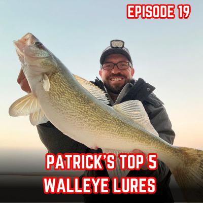 Patrick's Top 5 Walleye Lures of 2024