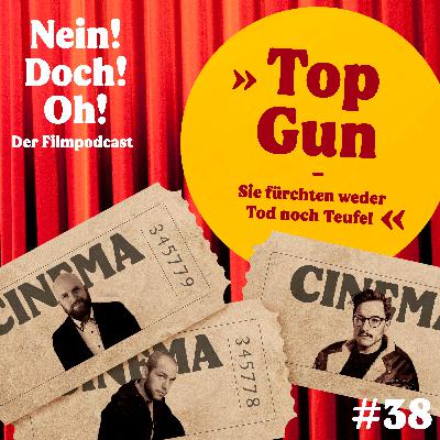 #38: "Top Gun" (1986) (Gast: Jo Scheer) #38: "Top Gun" (1986) (Gast: Jo Scheer)