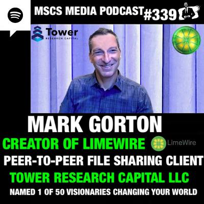 Mark Gorton - Creator Of LimeWire Peer to Peer Sharing. Tower Research Capital. Robert Kennedy Jr. Supporter. Mscs Media #339