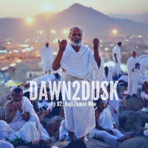 Dawn2Dusk Episode 02: Haji Zaman Now Dawn2Dusk Episode 02: Haji Zaman Now