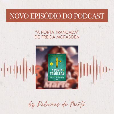 "A Porta Trancada" de Freida McFadden "A Porta Trancada" de Freida McFadden