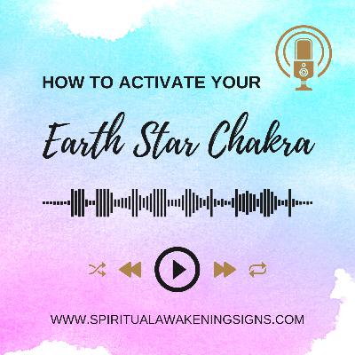 🌟 How To Activate Your Earth Star Chakra Masterclass 🌟 How To Activate Your Earth Star Chakra Masterclass