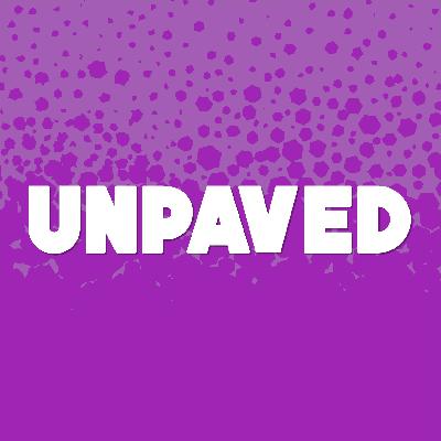 What is Unpaved Podcast?