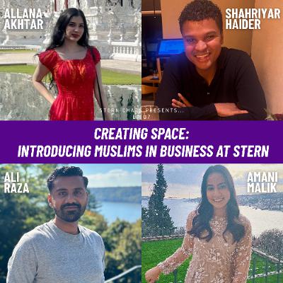 Creating Space: Introducing Muslims in Business at Stern