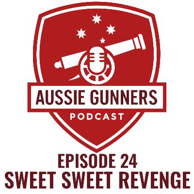 Episode 24 - Sweet Sweet Revenge