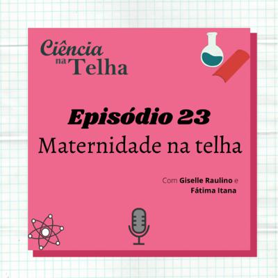 Maternidade na telha