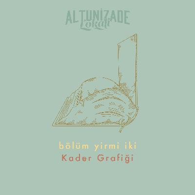 #22 | Kader Grafiği