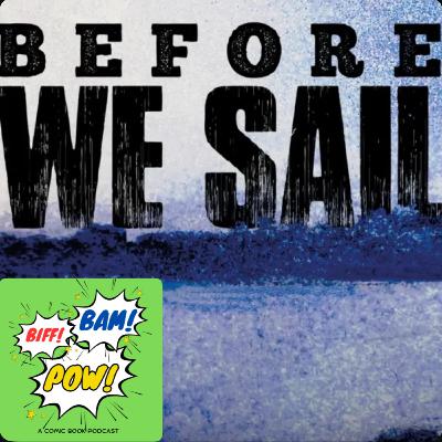 Carlos Yacolca talks his DEBUT Comic--BEFORE WE SAIL