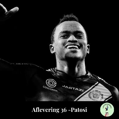 Aflevering 36: Ayanda Patosi Aflevering 36: Ayanda Patosi