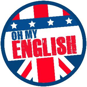 Oh My English #5: Idioms Oh My English #5: Idioms