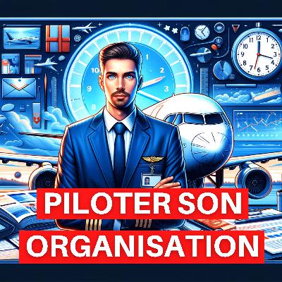Comment piloter son organisation ?