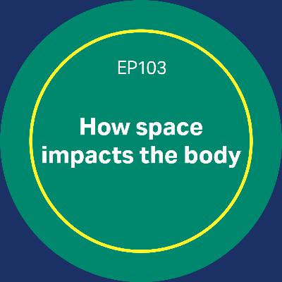 103. How space impacts the body