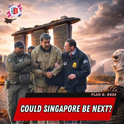 #834 Could Singapore Be Next?