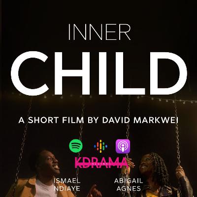 Inner Child - Making of the Film with David Markwei