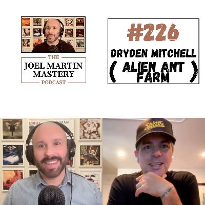 #226 - Dryden Mitchell (Alien Ant Farm)