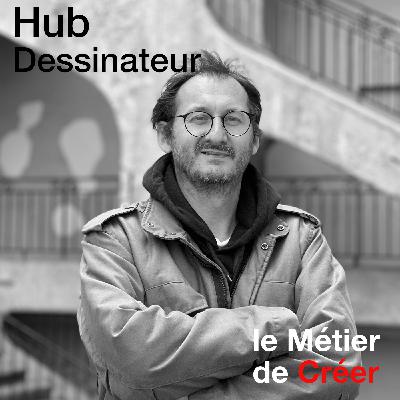 Hub - Dessinateur de Bande Dessinée - Suite  - Avril 2022